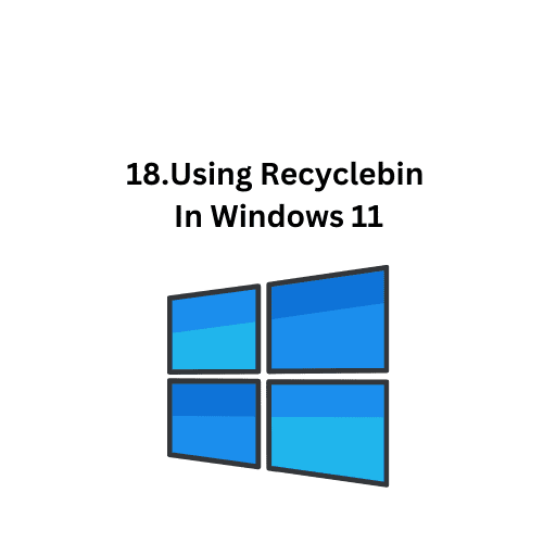 18.Using Recyclebin In Windows 11